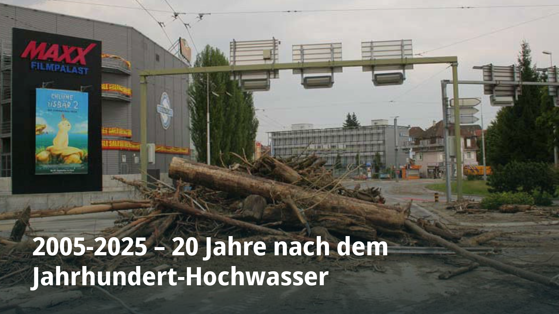  2005-2025 – 20 Jahre nach dem Jahrhundert-Hochwasser