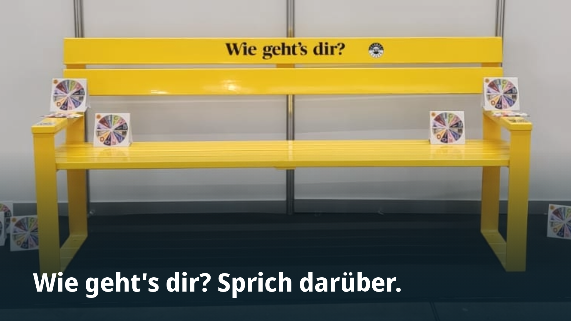 Wie geht's Dir? Sprich darüber.